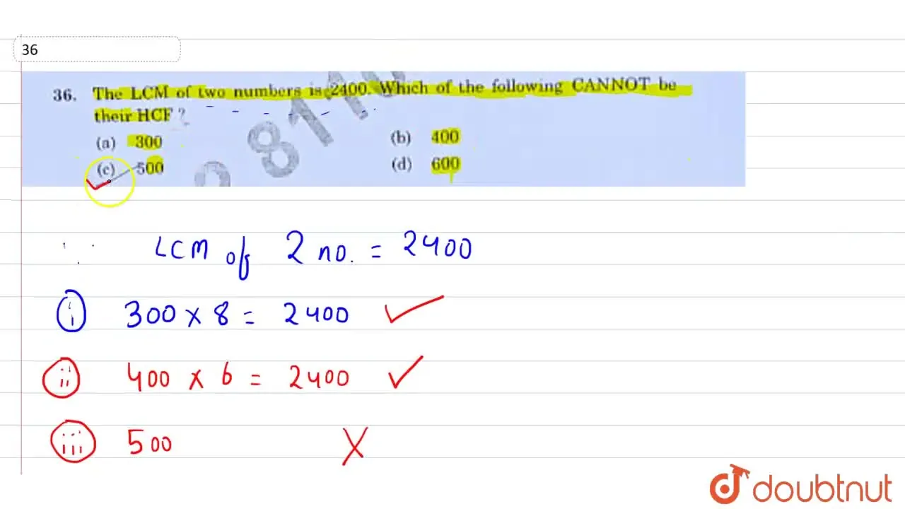 The LCM Of Two Number Is 2400 Which Of The Following CANNOT Be Their