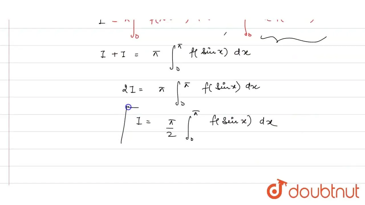 The Integral Underset Overset Pi Int X F Sinx Dx Is Equal To