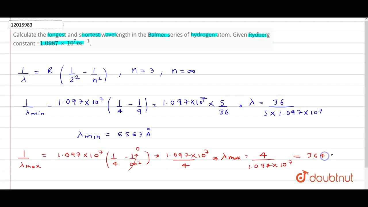 Calculate The Longest And Shortest Wavelength In The Balmer Series Of