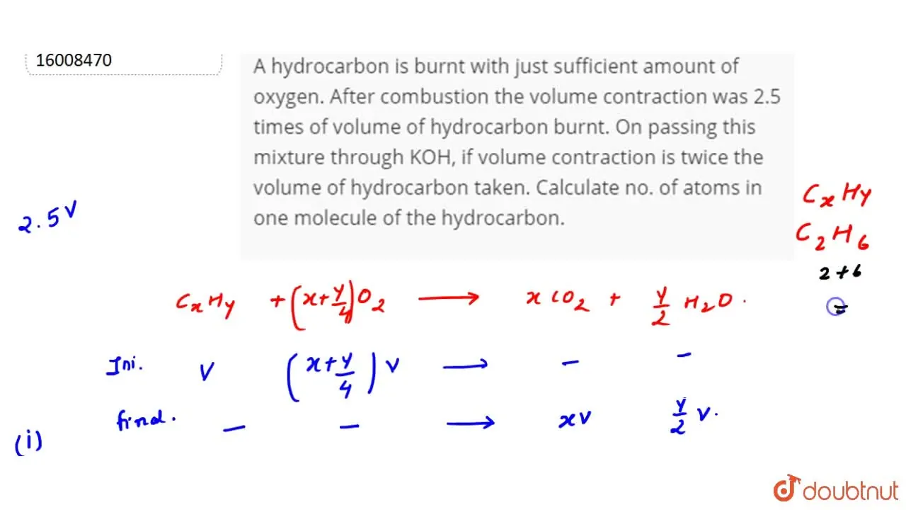 A Hydrocarbon Is Burnt With Just Sufficient Amount Of Oxygen After Co