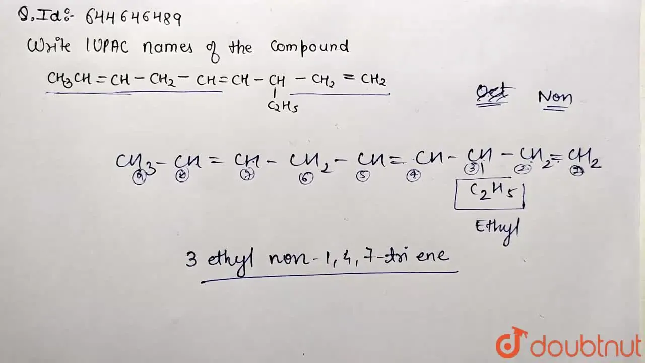 Write Iupac Names Of The Ch Ch Ch Ch Ch Ch Underset C H Underset