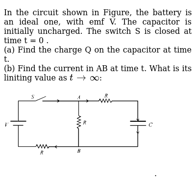 In The Circuit Shown In Figure The Battery Is An Ideal One With