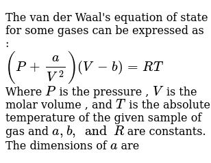 The Van Der Waal S Equation Of State For Some Gases Can Be Express