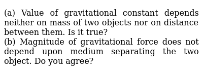 A Value Of Gravitational Constant Depends Neither On Mass Of Two