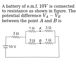 A Battery Of E M F 10 V Is Connected To Resistance As Shown In