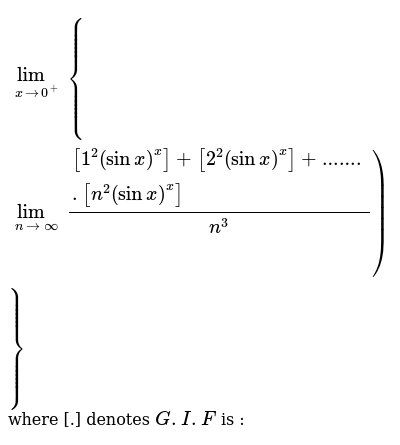 Lim X 0 Lim N Oo 1 2 Sinx X 2 2 Sinx X N 2 Sinx X N 3 Where Denotes G I F Is