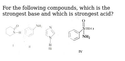 For The Following Compounds Which Is The Strongest Base And Which Is Strongest Acid Img Src Https D10lpgp6xz60nq Cloudfront Net Physics Images Grb Chm Org Hp C08 E01 075 Q01 Png Width 80