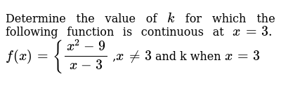 Determine The Value Of K For Which The Following Function Is C