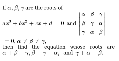 If Alpha Beta Gamma Are Zeros Of Cubic Polynomial Ax Bx Cx