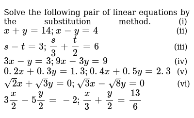 Solve The Following Pair Of Linear Equations By The Substitut