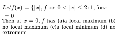 Let F X X For 0 X Lt 2 1 For X 0 Then At X 0 F X