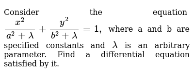 Consider The Equation X 2 A 2 Lambda Y 2 B 2 Lambda 1 W