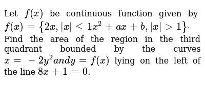 Let F X Be Continuous Function Given By F X 2x X Lt 1x 2 A