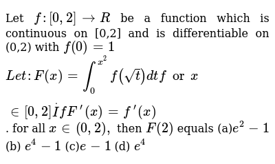 Let F 0 2 R Be A Function Which Is Continuous On 0 2 And I