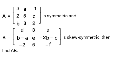 A 3 A 1 2 5 C B 8 2 Is Symmetric And B D 3 A B A E