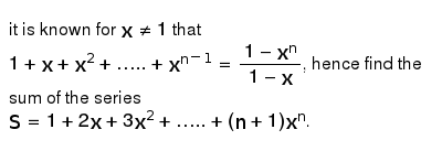 It Is Known For X Ne 1 That 1 X X 2 X N 1 1 X N