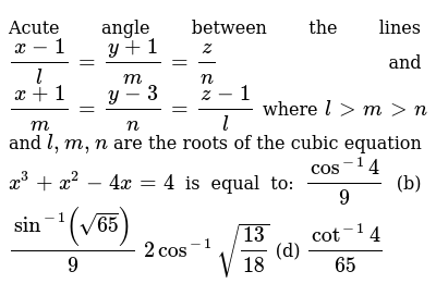 Acute Angle Between The Lines X 1 L Y 1 M Z N And X 1 M