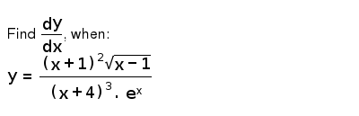 Find Dy Dx When Y X 1 2 Sqrt X 1 X 4 3 E X