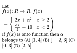 Let F X R R F X 2x Alpha 2 Xge2 Alpha X 2 10 X Lt 2