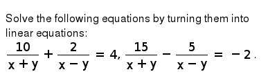 Solve The Following Simultaneous Equations 3x Y 10 X Y 2