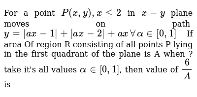 For A Point P X Y X 2 In X Y Plane Moves On Path Y Ax