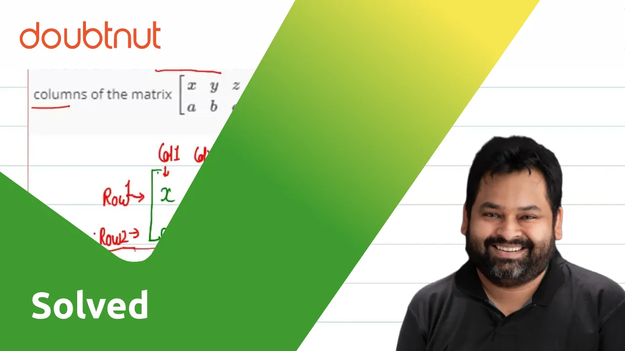 The element in the second row and third columns of the matrix x y