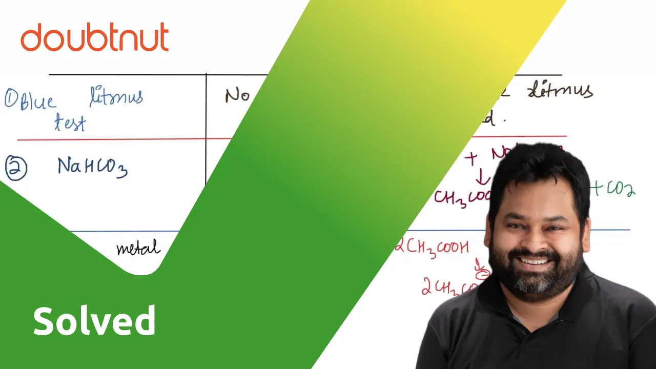 Distinguish between Ethanol and Ethanoic acid on the basis of Blue l