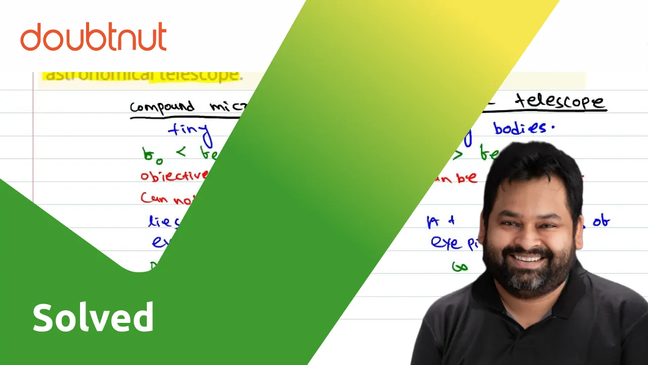 [Odia] Distinguish between compound microscope and astronomical telesc