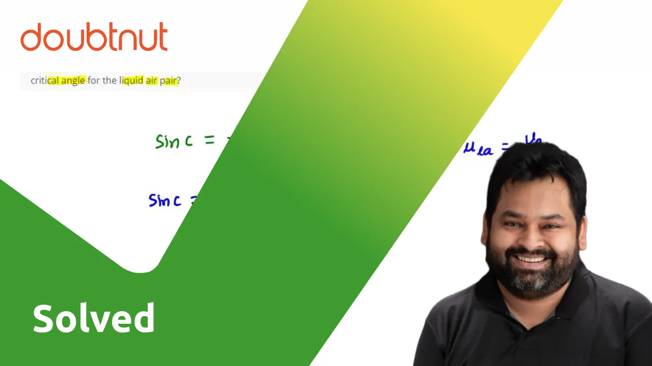 speed-of-light-in-a-liquid-is-1-8-xx-10-8-m-s-what-is-the-critical