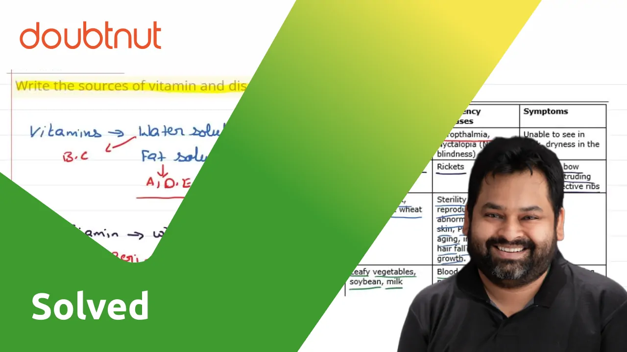 [Telugu] Write the sources of vitamin and diseases due to vitamin defi