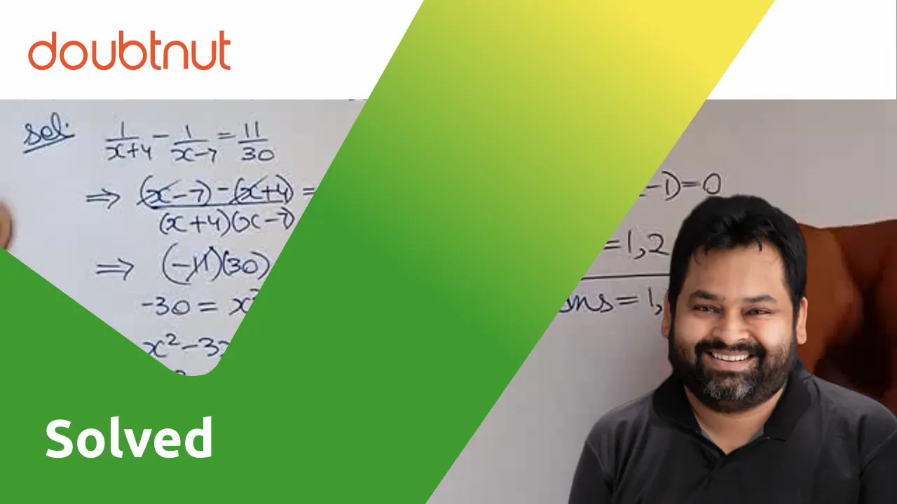 find-the-roots-of-the-equation-1-x-4-1-x-7-11-30-xne-4-7