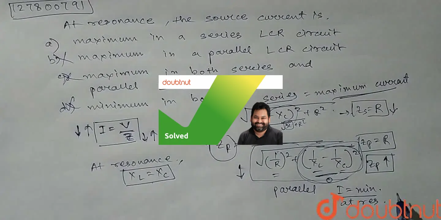 Maximum In Both Series And Parallel Lcr Circuit