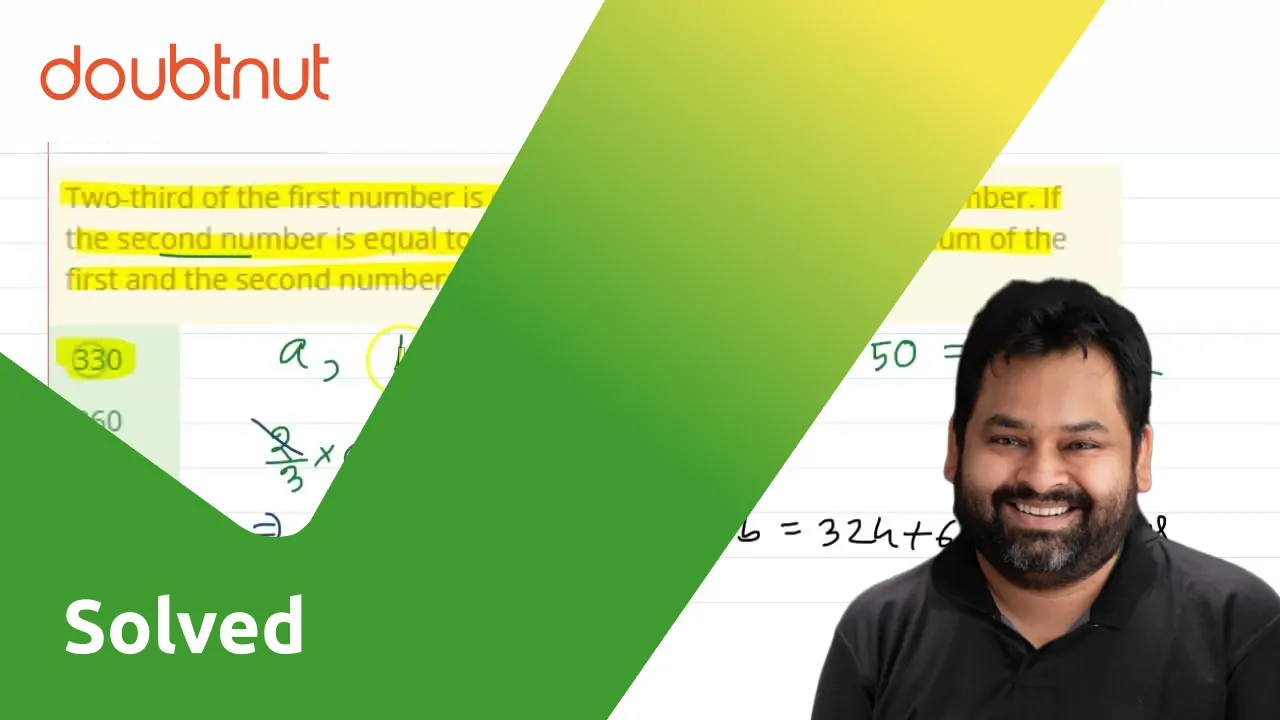 two-third-of-the-first-number-is-equal-to-the-cube-of-the-second-numbe