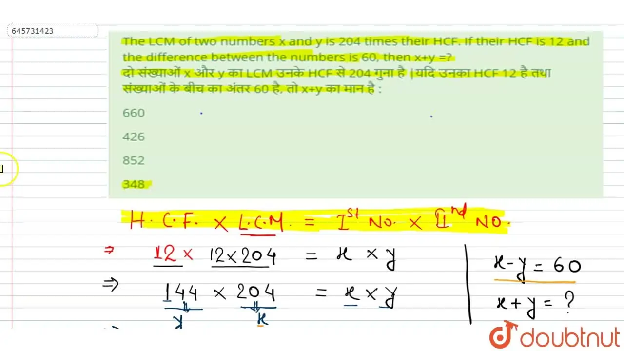 The Lcm Of Two Numbers X And Y Is 204 Times Their Hcf If Their Hcf Is