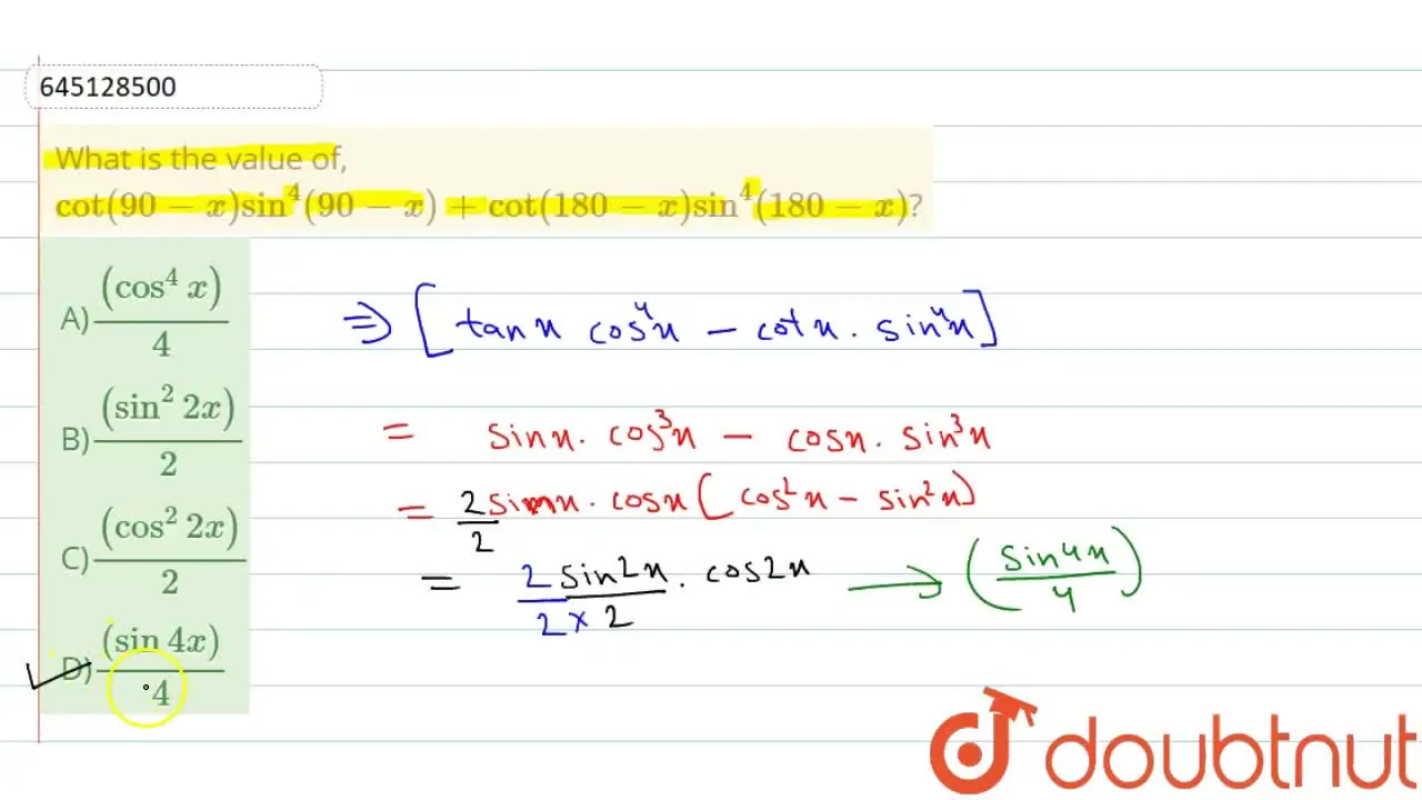 What is the value of, cot(90x)sin^4 (90x) + cot(180x) sin^4 (180x)