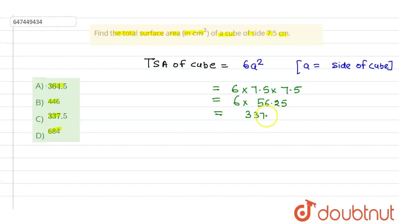Find the total surface area (in `cm^(2)`) of a cube of side 7.5 cm.