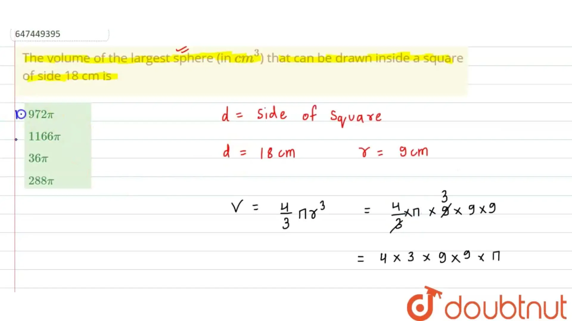 The volume of the largest sphere (in cm^(3)) that can be drawn inside