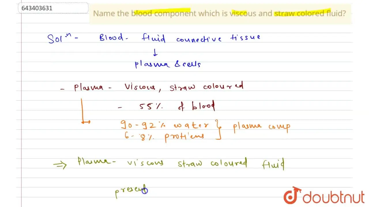 [Marathi Solution] Name the blood component which is viscous and str