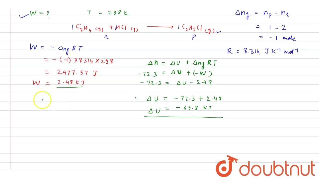 Marathi Calculate DeltaU at 298k for the reaction C2H4 g HCl g r