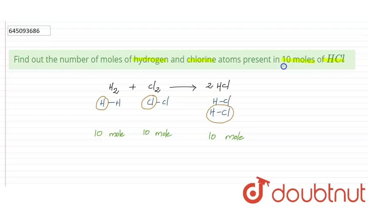 [Malayalam] Find out the number of moles of hydrogen and chlorine atom