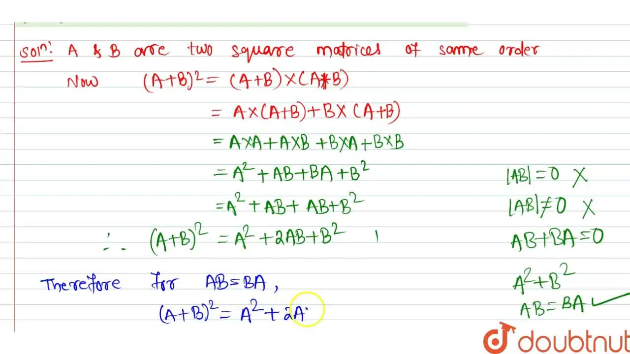 [Odia] If A And B Are Two Square Matrices Of Same Order, Then (A+B)^2=