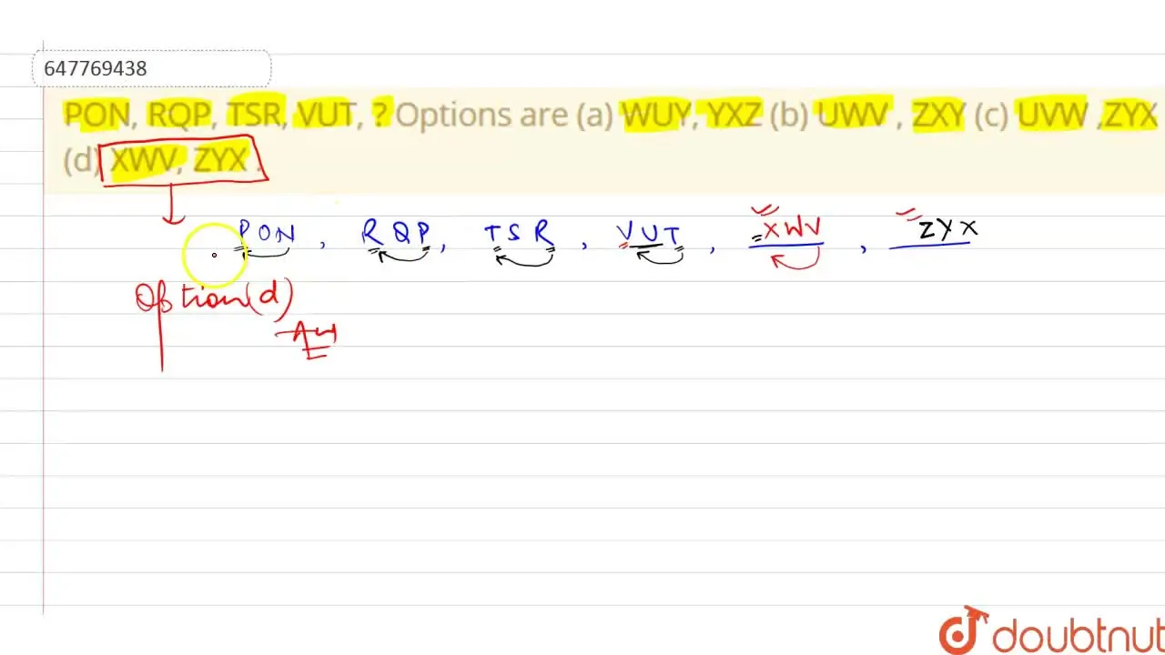 PON, RQP, TSR, VUT, ? Options are (a) WUY, YXZ (b) UWV , ZXY (c