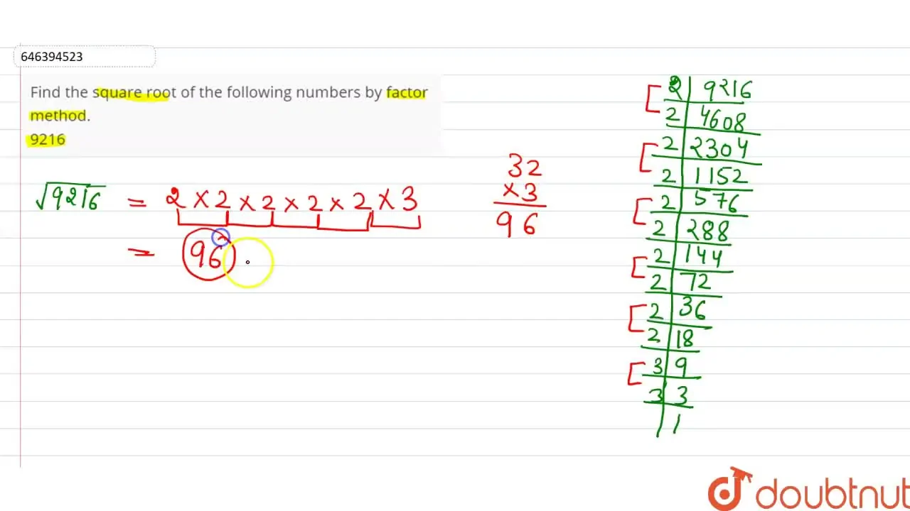 Find the square root of the following numbers by factor method. 9216