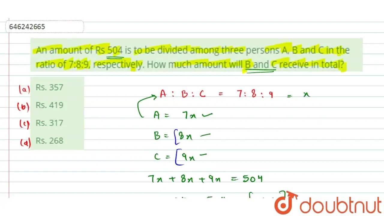 An Amount Of Rs 504 Is To Be Divided Among Three Persons A, B And C In