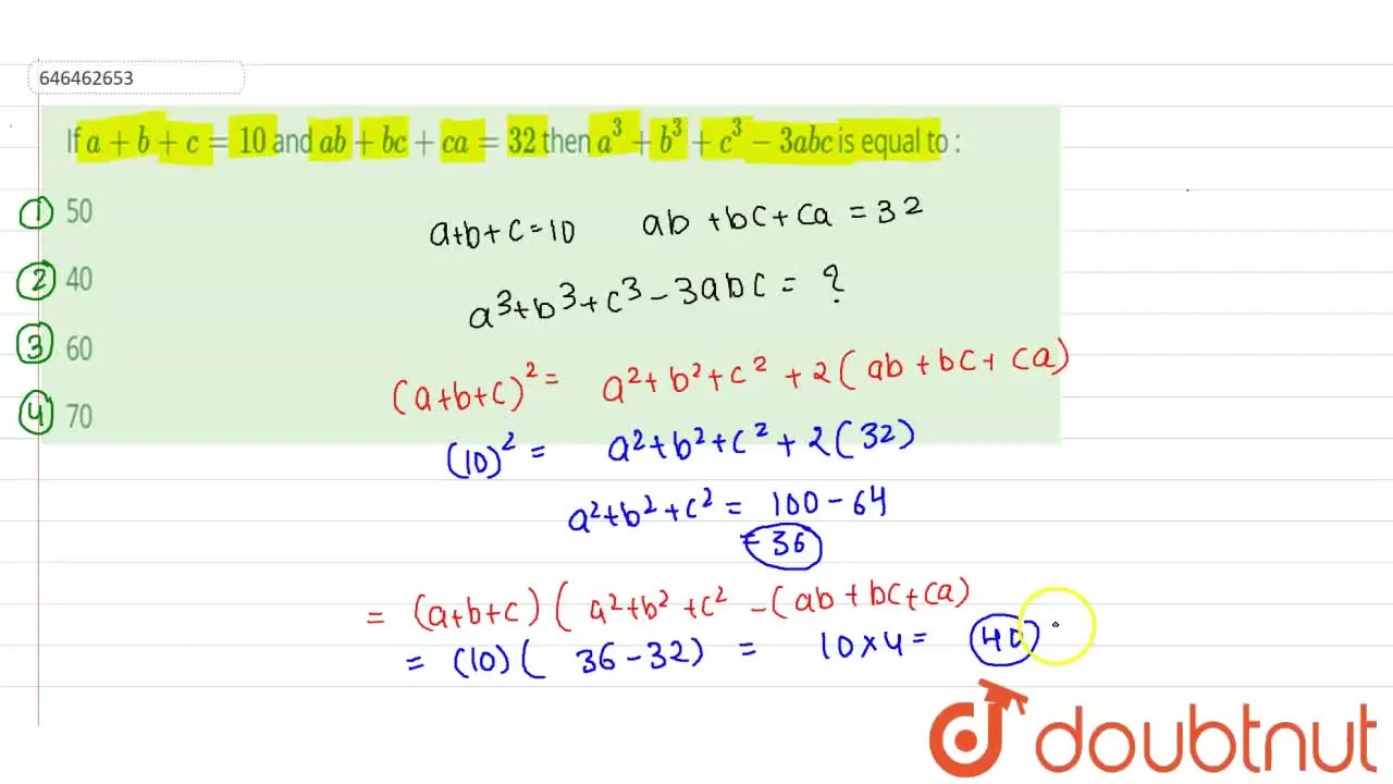 If A + B + C = 10 And Ab + Bc + Ca = 32 Then A^(3) + B^(3) + C^(3)