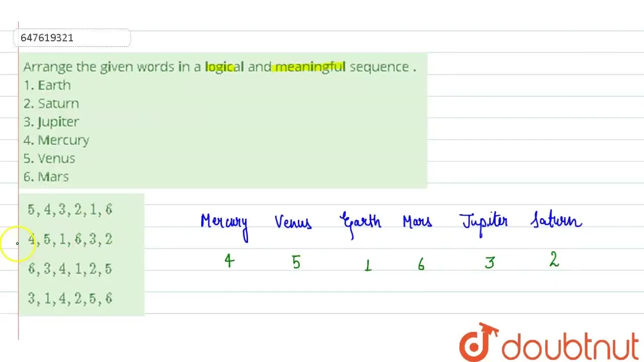 Arrange the given words in a logical and meaningful sequence . 1. Ea