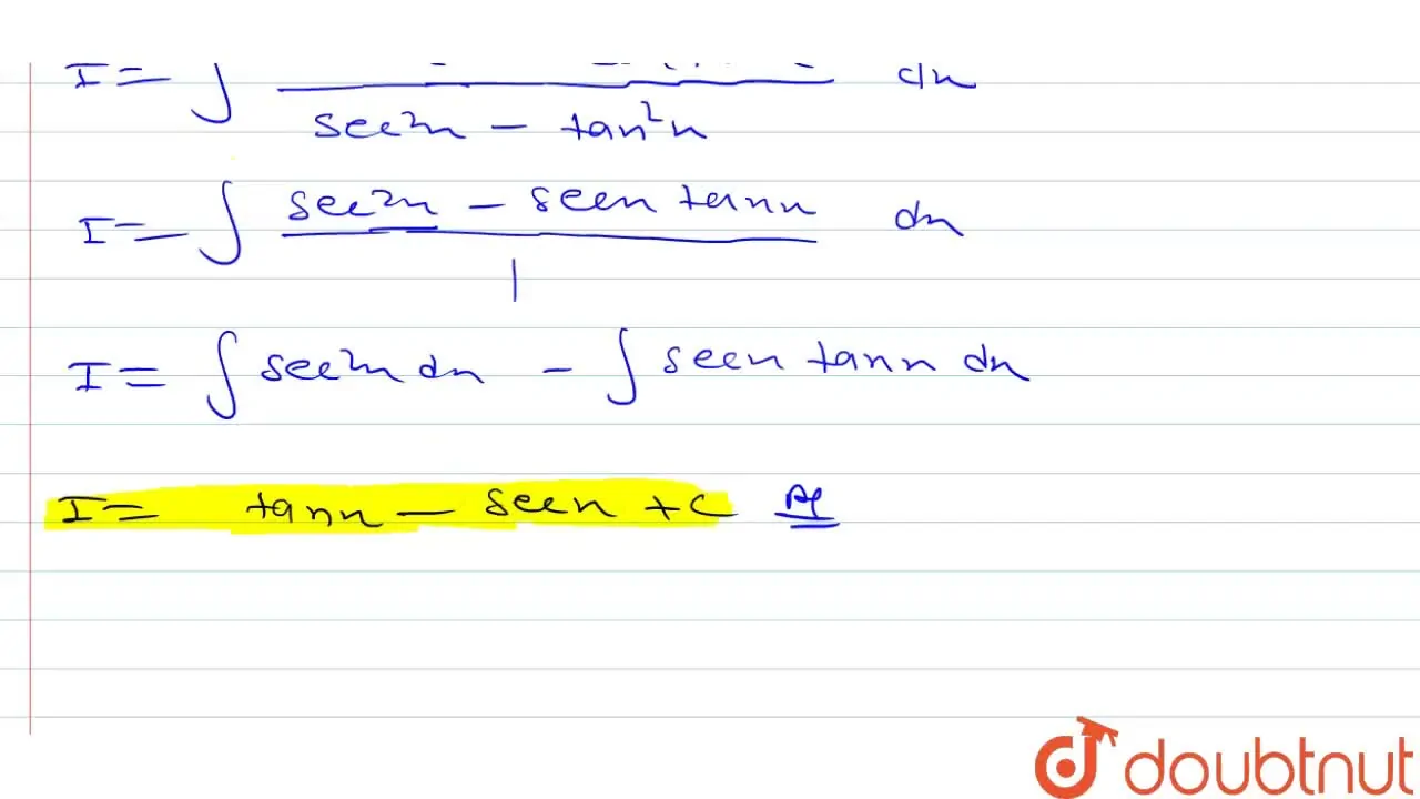 int (sec x)/(sec x + tan x)dx का मान ज्ञात कीजिए।