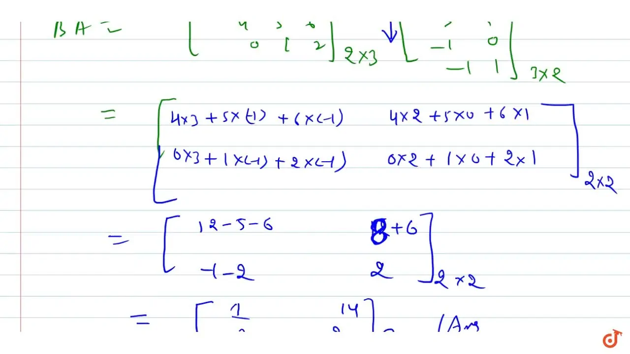 Compute The Products A B And B A Whichever Exists In Each Of The Fol