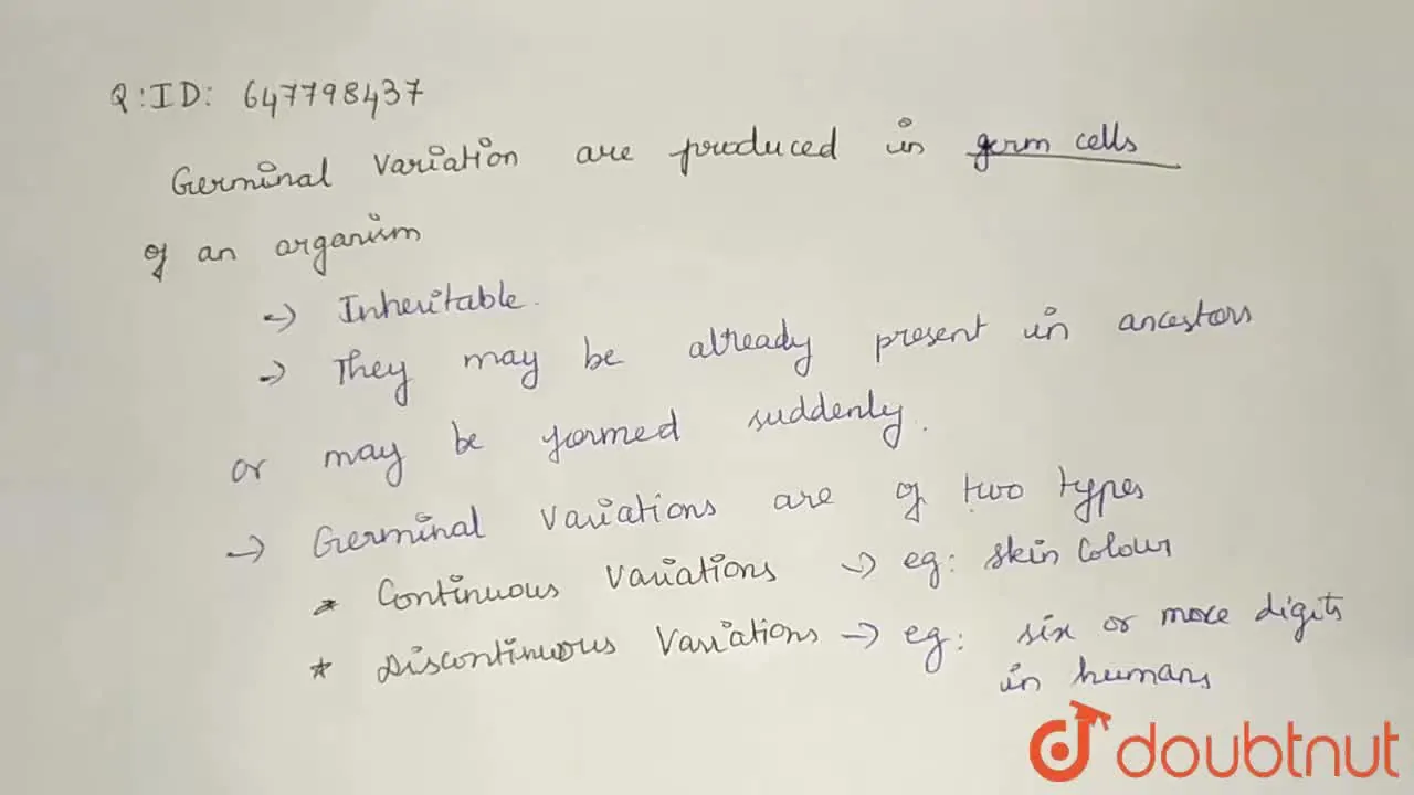 [Tamil Solution] Germinal variation are produced in of an organism.