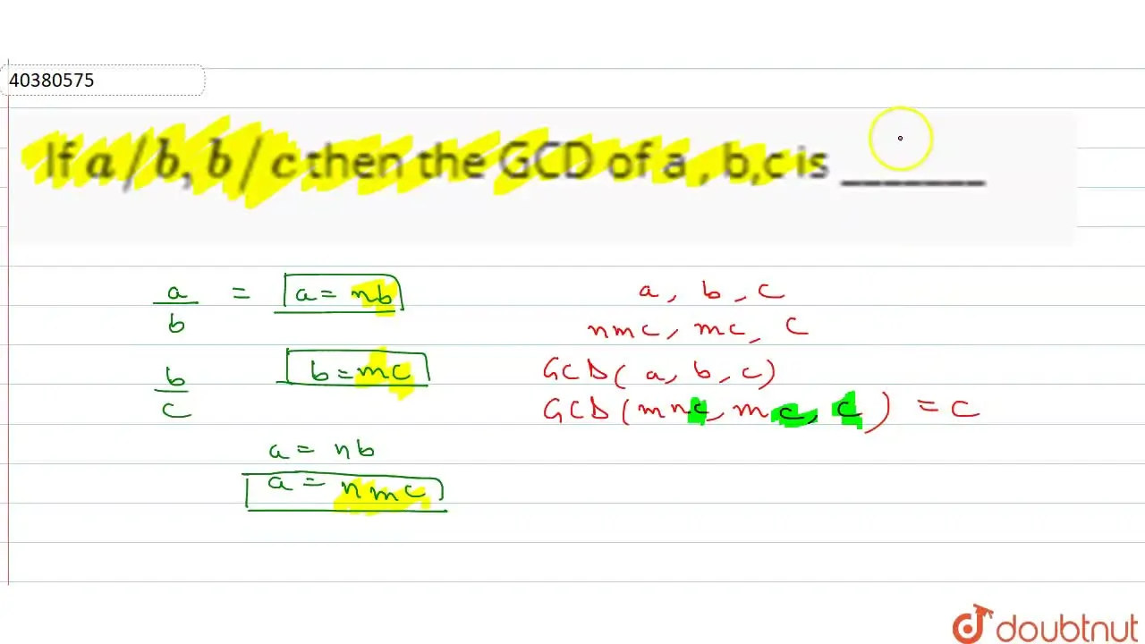 If A//b,b//c Then The GCD Of A , B,c Is